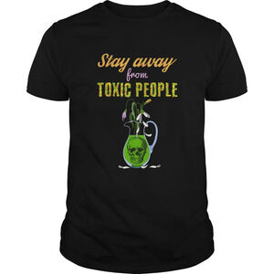 Skull And Flowers Sarcastic Stay Away From Toxic People Shirt